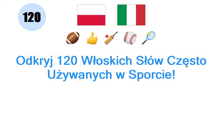 Odkryj 120 Włoskich Słów Często Używanych w Sporcie!